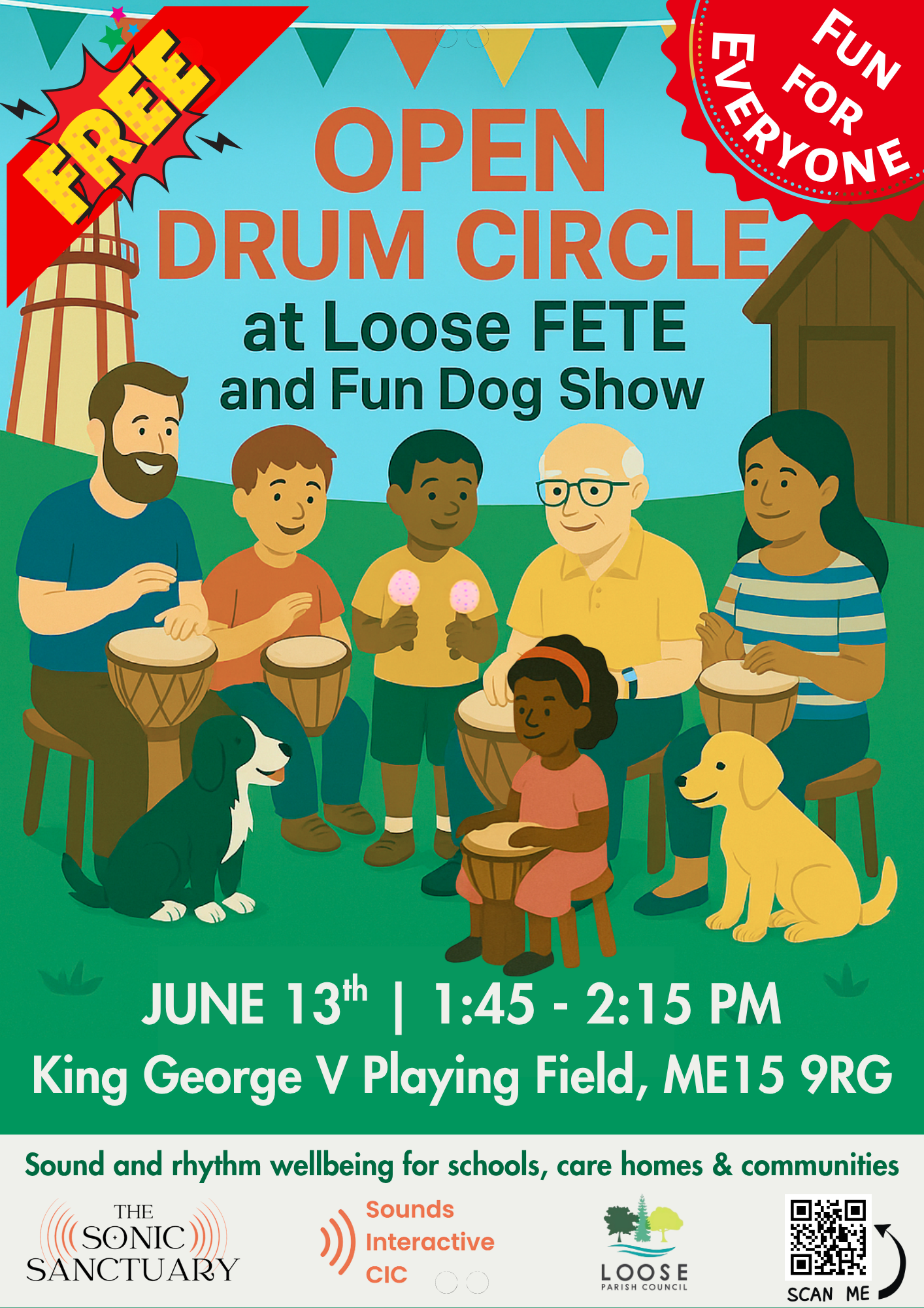 Open Drum Circle poster - Loose Fete and Fun Dog Show, Saturday 13 June 2026, 1:45 to 2:15pm at King George V Playing Field, Maidstone. Free, all ages, dogs welcome. Hosted by The Sonic Sanctuary, Sounds Interactive CIC and Loose Parish Council.